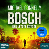 Digital Bosch: Der letzte Coyote von Connelly Michael