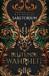 Kartonierter Einband SARETORIUM: Blutende Wahrheit von Panagiotis Marinoglou