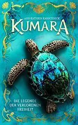 Kartonierter Einband Kumara von Ann-Kathrin Karschnick
