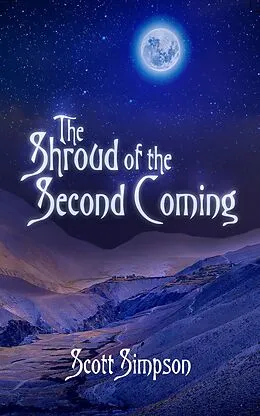 E-Book (epub) The Shroud of the Second Coming von Scott Simpson