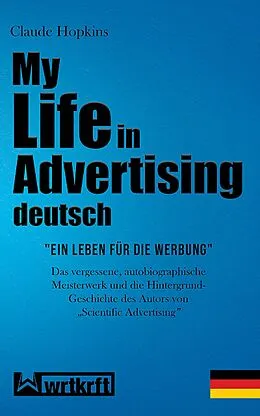 E-Book (epub) My Life in Advertising - Ein Leben für die Werbung von Claude Hopkins