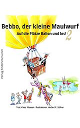 E-Book (epub) Bebbo, der kleine Maulwurf - Band 2 von Klaas Klaasen