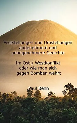 E-Book (epub) Feststellungen und Umstellungen - Im Ost-/Westkonflikt von Paul Behn