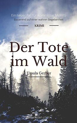 E-Book (epub) Der Tote im Wald von Ursula Gerber