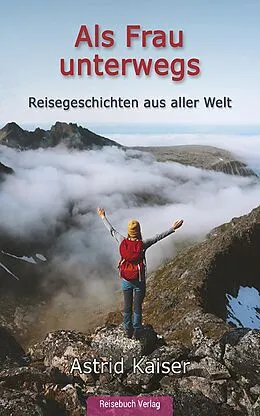 E-Book (epub) Als Frau unterwegs von Astrid Kaiser