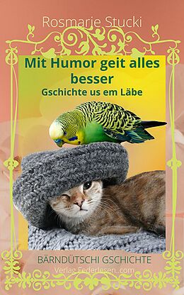 E-Book (epub) Mit Humor geit alles besser von Rosmarie Stucki