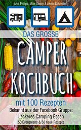 E-Book (epub) Das große Camper Kochbuch mit 100 Rezepten von Andi Philipp