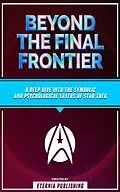 E-Book (epub) Beyond The Final Frontier von Eternia Publishing