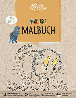 Kartonierter Einband Mein Malbuch Dinosaurier. Umweltfreundliches Malen für Kinder ab 4 Jahren von pen2nature