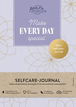 Fester Einband Make Every Day Special  Mein Selfcare-Journal  Eintragbuch A5, Hardcover von pen2nature