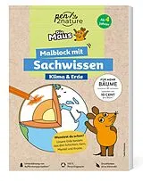 Kartonierter Einband Die Maus - Malblock mit Sachwissen Klima & Erde von pen2nature