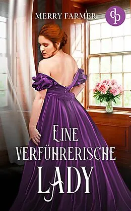 E-Book (epub) Eine verführerische Lady von Merry Farmer