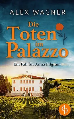 E-Book (epub) Die Toten im Palazzo von Alex Wagner