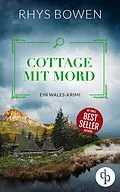 E-Book (epub) Cottage mit Mord | Ein unterhaltsamer Wales-Krimi mit skurrilen Figuren von Rhys Bowen
