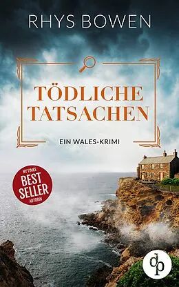 E-Book (epub) Tödliche | Tatsachen Friedliche Heimat und grausame Gerechtigkeit ... von Rhys Bowen