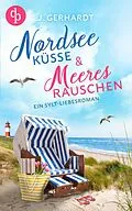 E-Book (epub) Nordseeküsse und Meeresrauschen von J. Gerhardt