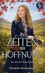 E-Book (epub) In Zeiten der Hoffnung | Die historische Familiensaga im 20. Jahrhundert von Elisabeth Marienhagen