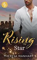 E-Book (epub) Rising Star von Theresa Manhart