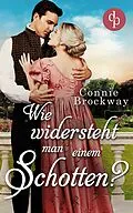 E-Book (epub) Wie widersteht man einem Schotten? von Connie Brockway