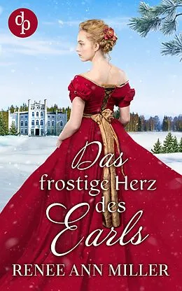 E-Book (epub) Das frostige Herz des Earls von Renee Ann Miller
