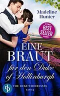 E-Book (epub) Eine Braut für den Duke of Hollinburgh von Madeline Hunter