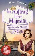 E-Book (epub) Mörderische Mission | Der historische Cosy Crime voller aufregender Rätsel aus der High Society von Rhys Bowen