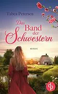 E-Book (epub) Das Band der Schwestern von Tabea Petersen