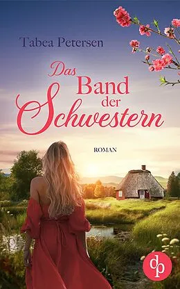 E-Book (epub) Das Band der Schwestern von Tabea Petersen