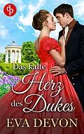 E-Book (epub) Das kalte Herz des Dukes von Eva Devon