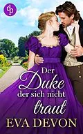 E-Book (epub) Der Duke der sich nicht traut von Eva Devon