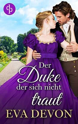 E-Book (epub) Der Duke der sich nicht traut von Eva Devon