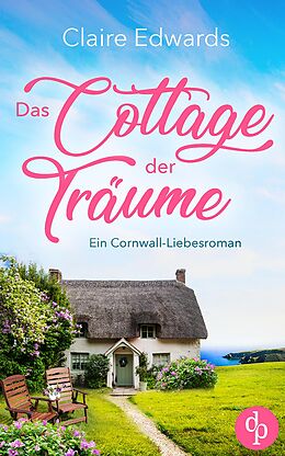 E-Book (epub) Das Cottage der Träume von Claire Edwards