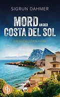 E-Book (epub) Mord an der Costa del Sol | Ein spannungsgeladener Krimi an der Südküste Spaniens von Sigrun Dahmer
