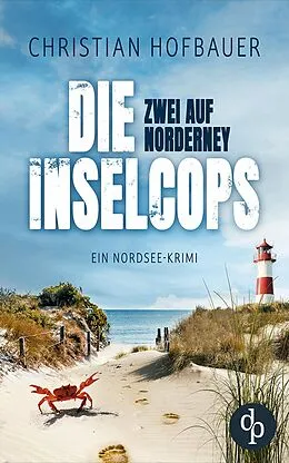 E-Book (epub) Zwei auf Norderney | Die humorvolle Nordsee-Krimi-Reihe von Christian Hofbauer