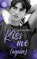 E-Book (epub) Kiss me (again) von Jen Rivers