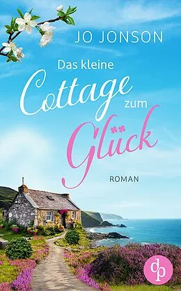E-Book (epub) Das kleine Cottage zum Glück von Jo Jonson