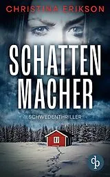 E-Book (epub) Schattenmacher von Christina Erikson