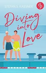 E-Book (epub) Diving into Love von Stefan S. Kassner