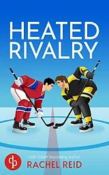 E-Book (epub) Heated Rivalry | Die Buchvorlage zum kanadischen Serienphänomen von Rachel Reid