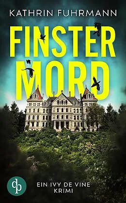 E-Book (epub) Finstermord von Kathrin Fuhrmann