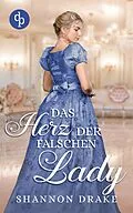 E-Book (epub) Das Herz der falschen Lady von Shannon Drake