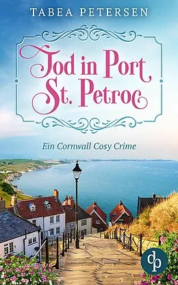 E-Book (epub) Tod in Port St Petroc von Tabea Petersen