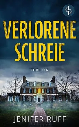 E-Book (epub) Verlorene Schreie | Ein packender Thriller voller Spannung von Jenifer Ruff