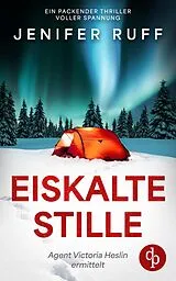 E-Book (epub) Eiskalte Stille von Jenifer Ruff