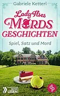 E-Book (epub) Spiel, Satz und Mord von Gabriele Ketterl
