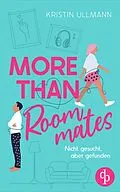 E-Book (epub) More Than Roommates von Kristin Ullmann
