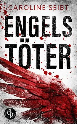 E-Book (epub) Engelstöter von Caroline Seibt