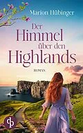 E-Book (epub) Der Himmel über den Highlands von Marion Hübinger