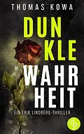 E-Book (epub) Dunkle Wahrheit von Thomas Kowa