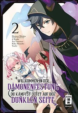 E-Book (epub) Willkommen in der Dämonenfestung  du kämpfst jetzt auf der dunklen Seite 02 von Roku Hiraishi, Hozumi Mitaka, j1 Kaido
